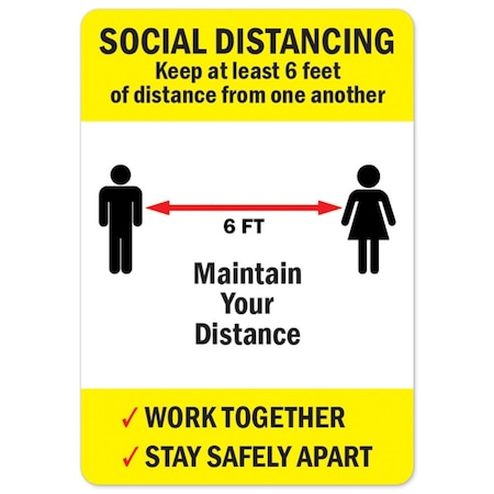 Public Safety Sign, Social Distancing Keep At Least 6 Feet Of Distance, 14in X 10in Aluminum Sign